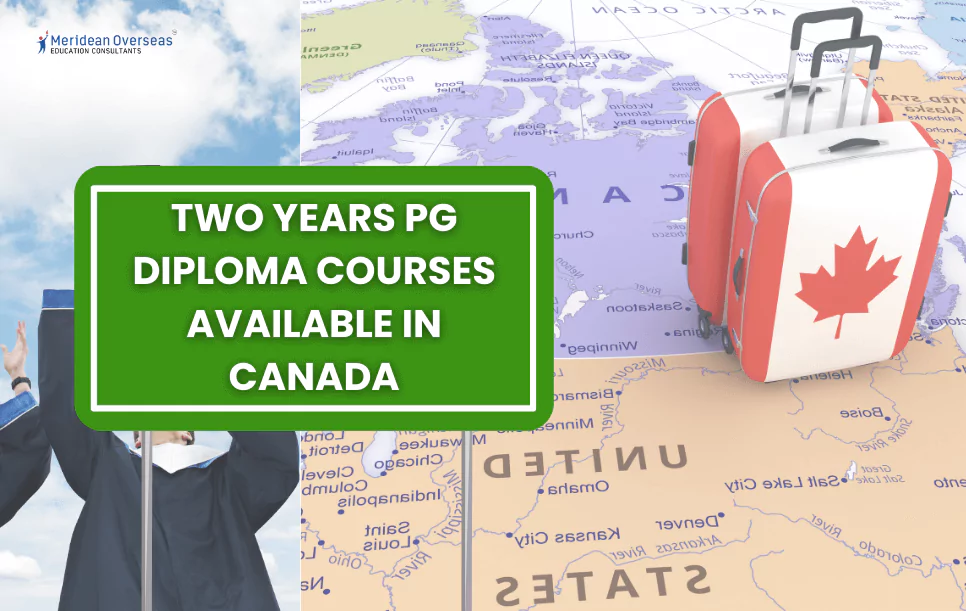 Two Years PG Diploma Courses Available in Canada